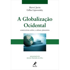 A globalização ocidental: controvérsia sobre a cultura planetária