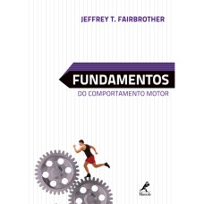 FUNDAMENTOS DO COMPORTAMENTO MOTOR