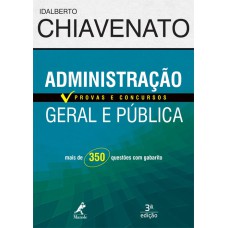 ADMINISTRAÇÃO GERAL E PÚBLICA: PROVAS E CONCURSOS