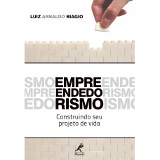 Empreendedorismo: construindo seu projeto de vida