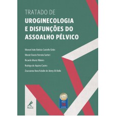 Tratado de uroginecologia e disfunções do assoalho pélvico