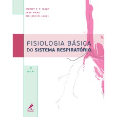 FISIOLOGIA BÁSICA DO SISTEMA RESPIRATÓRIO