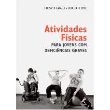 Atividades físicas para jovens com deficiências graves