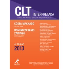 CLT INTERPRETADA: ARTIGO POR ARTIGO, PARÁGRAFO POR PARÁGRAFO