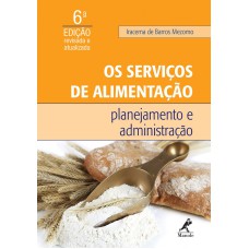 Os serviços de alimentação: Planejamento e administração