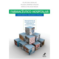 Farmacêutico hospitalar: Conhecimentos, habilidades e atitudes