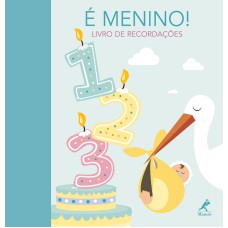 É menino!: Livro de recordações