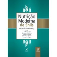 Nutrição moderna de Shils na saúde e na doença