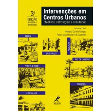 Intervenções em centros urbanos: objetivos, estratégias e resultados