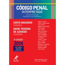 CÓDIGO PENAL INTERPRETADO: ARTIGO POR ARTIGO, PARÁGRAFO POR PARÁGRAFO