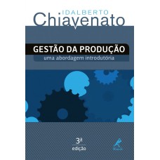 Gestão da produção: uma abordagem introdutória