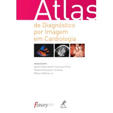 Atlas de diagnóstico por imagem em cardiologia