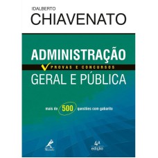 ADMINISTRAÇÃO GERAL E PÚBLICA: PROVAS E CONCURSOS