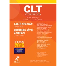 CLT INTERPRETADA: ARTIGO POR ARTIGO, PARÁGRAFO POR PARÁGRAFO