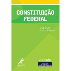 CONSTITUIÇÃO FEDERAL: ATUALIZADA ATÉ A EC N.84/2014