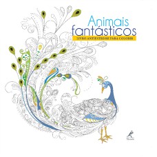 Animais fantásticos: Livro antiestresse para colorir