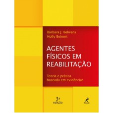 Agentes físicos em reabilitação: teoria e prática baseada em evidências