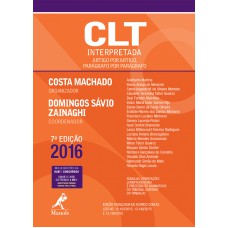 CLT interpretada: Artigo por artigo, parágrafo por parágrafo