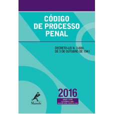 Código de Processo Penal: Decreto-lei n. 3.689, de 3 de outubro de 1941