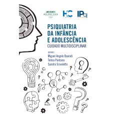 Psiquiatria da infância e adolescência: Cuidado multidisciplinar - HC FMUSP