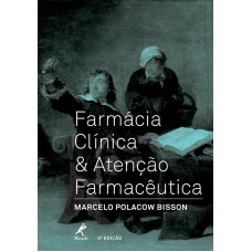 Farmácia clínica & atenção farmacêutica