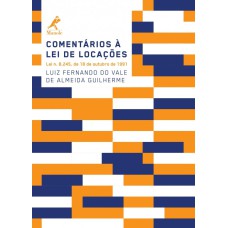 Comentários à lei de locações: Lei n. 8.245, de 18 de outubro de 1991