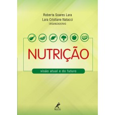 Nutrição: visão atual e do futuro