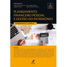 Planejamento financeiro pessoal e gestão do patrimônio: fundamentos e práticas