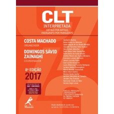 CLT interpretada: Artigo por artigo, parágrafo por parágrafo