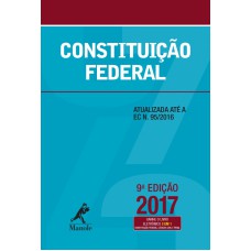 Constituição Federal: Atualizada até a EC n. 95/2016