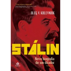 STÁLIN: NOVA BIOGRAFIA DE UM DITADOR