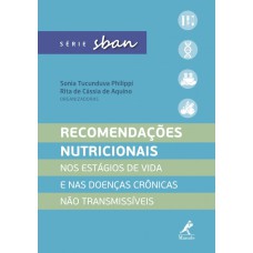 Recomendações nutricionais: Nos estágios de vida e nas doenças crônicas não transmissíveis