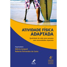 Atividade física adaptada: qualidade de vida para pessoas com necessidades especiais