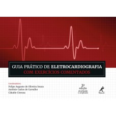 Guia prático de eletrocardiografia com exercícios comentados