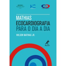 Mathias - Ecocardiografia para o dia a dia