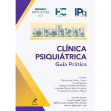 Clínica psiquiátrica: guia prático