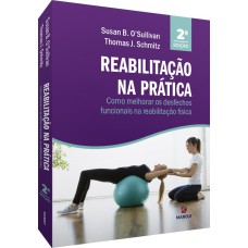 Reabilitação na prática: como melhorar os desfechos funcionais na reabilitação física