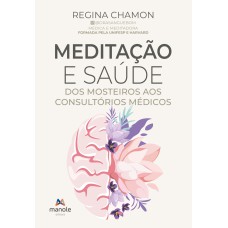 Meditação e saúde: dos mosteiros aos consultórios médicos