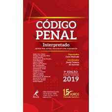 Código penal interpretado: artigo por artigo, parágrafo por parágrafo