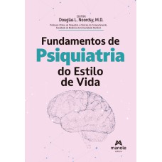 Fundamentos de psiquiatria do estilo de vida