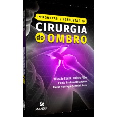 PERGUNTAS E RESPOSTAS EM CIRURGIA DO OMBRO