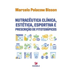 Nutracêutica clínica, estética, esportiva e prescrição de fitoterápicos