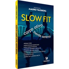 Slow fit: corpo ativo, mente serena