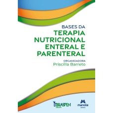 Bases da terapia nutricional enteral e parenteral