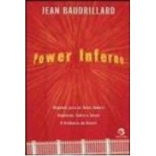 POWER INFERNO - HIPÓTESES SOBRE O TERRORISMO. A VIOLÊNCIA GLOBAL. A MÁSCARA DA GUERRA