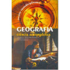 GEOGRAFIA - CIÊNCIA DO COMPLEXUS - ENSAIOS TRANSDISCIPLINARES