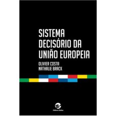 SISTEMA DECISÓRIO DA UNIÃO EUROPEIA