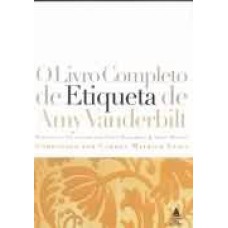 LIVRO COMPLETO DE ETIQUETA DE AMY VANDERBILT