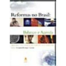 REFORMAS NO BRASIL - BALANCO E AGENDA - 1ª