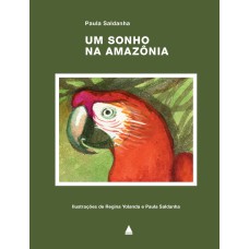 UM SONHO NA AMAZÔNIA